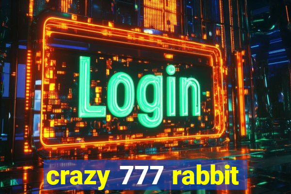 crazy 777 rabbit